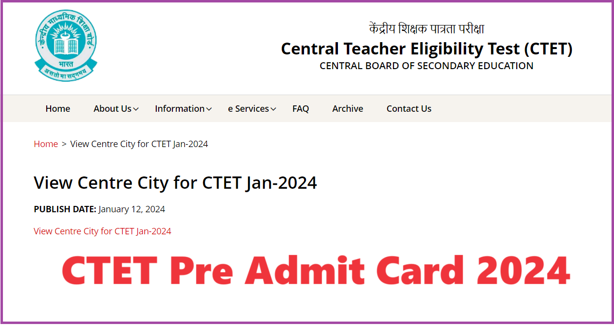 CTET Pre Admit Card 2024 Link (Out) Download CBSE CTET Exam City Slip