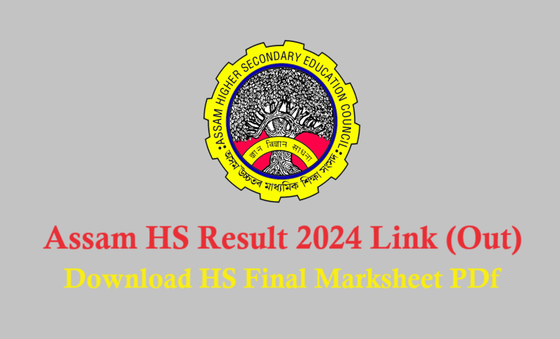 Assam HS Result 2024 exam etc Link